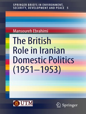cover image of The British Role in Iranian Domestic Politics (1951-1953)